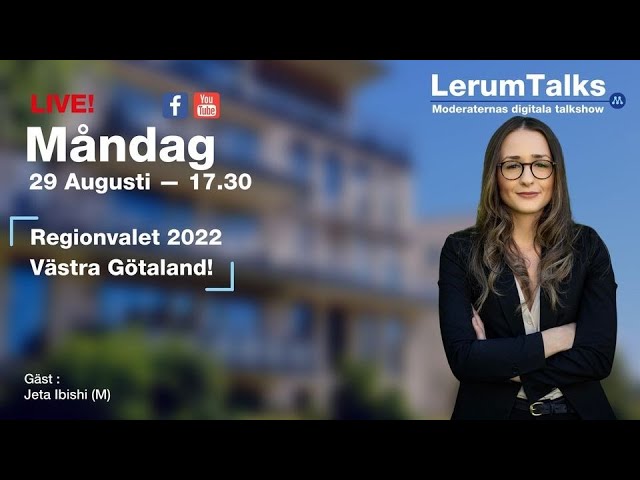 LERUMTALKS | REGIONVALET 2022 VÄSTRA GÖTALAND!