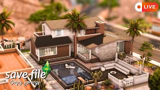 Building in Oasis Springs! The Sims 4 Livestream