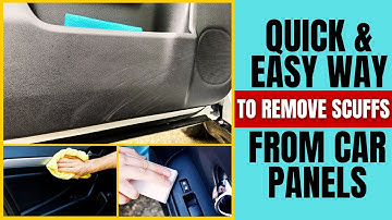 How to Remove Scuff Marks From Car Door Panels