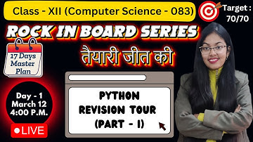 Python Revision Tour (Part - 1 One Shot) | CBSE Class 12 Computer Science | Rock in Board Series