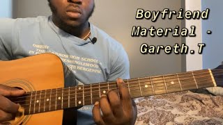 Boyfriend Material - Gareth.T | Guitar Tutorial(How to Play boyfriend material)