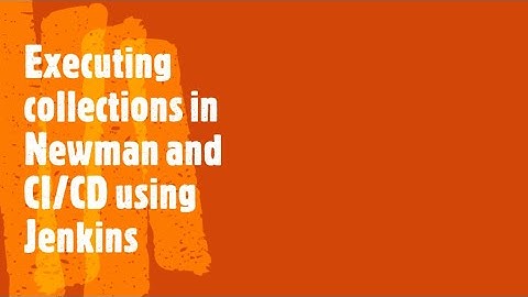 Executing postman collection with Newman | Using CI/CD with Jenkins and Newman | Coders Camp