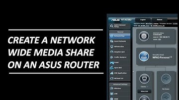 How to Setup a Shared UPnP Media Network Dive on an ASUS Router