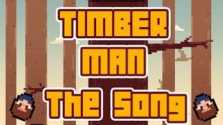 Timberman - The Song [Official Version] || CopyCatChannel