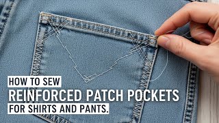 How to Sew Reinforced Patch Pockets for Shirts and Pants