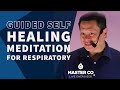 GUIDED SELF HEALING MEDITATION for Respiratory Health