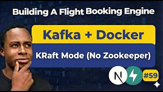 Kafka + Docker Compose Setup (KRaft Mode) | Flight Booking Engine | Day 59