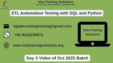 ETL Automation Testing  Day 3  Video 9th Oct 2025.Call/ WhatsApp on +91-9133190573 to Enroll