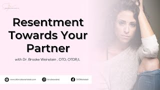Resentment Towards Your Partner