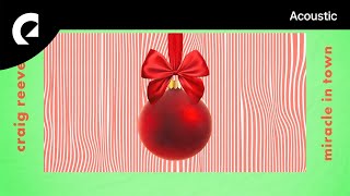 Craig Reever - Miracle In Town