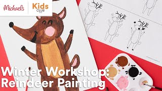 Winter Workshop: Reindeer Painting | Michaels