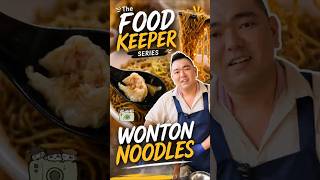 The Food Keeper Series｜Wonton Noodles