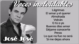 Voces Inolvidables  JoséJosé