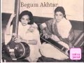 Begum Akhtar uzr aan'e meiN bhi hai