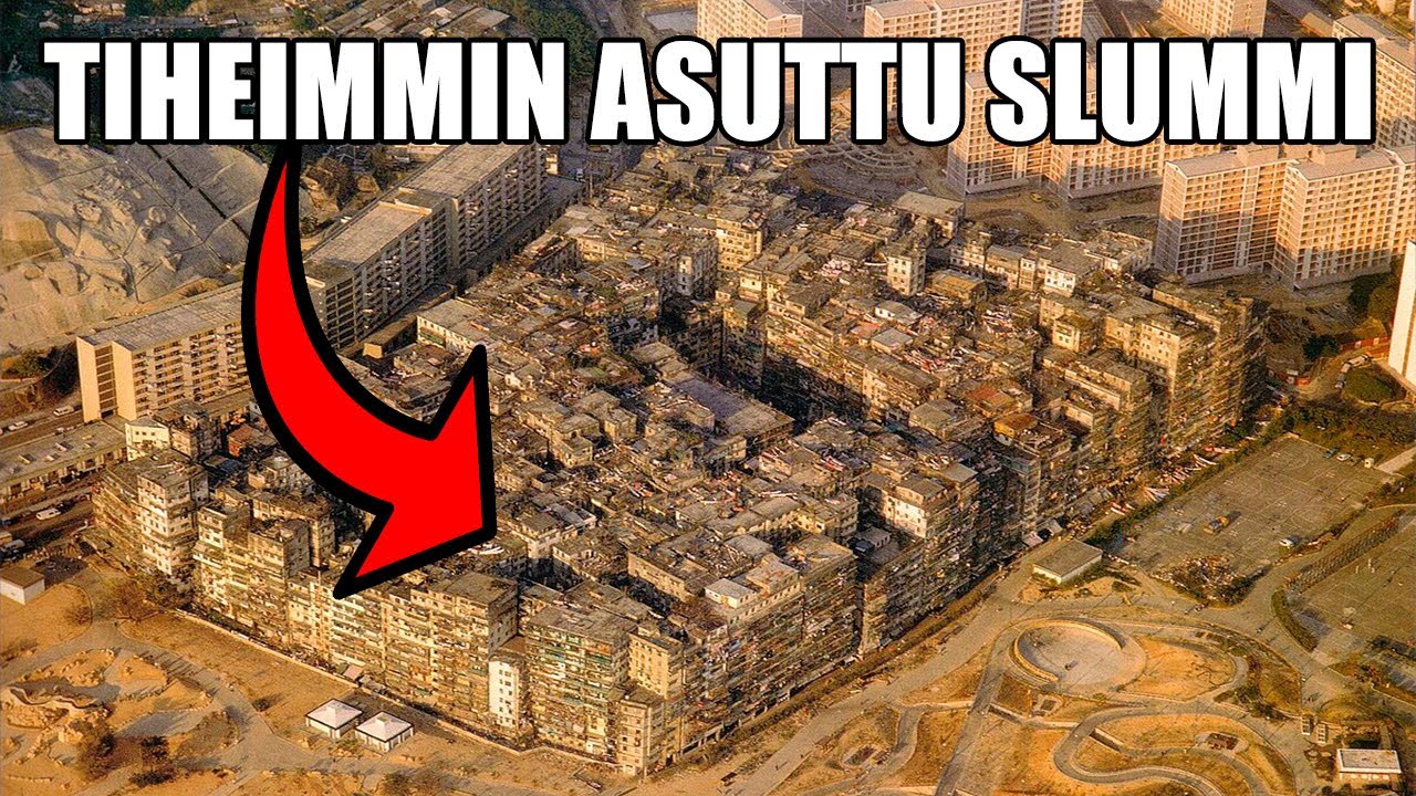 MAAILMAN TIHEIMMIN ASUTTU SLUMMI (Kowloon Walled City)