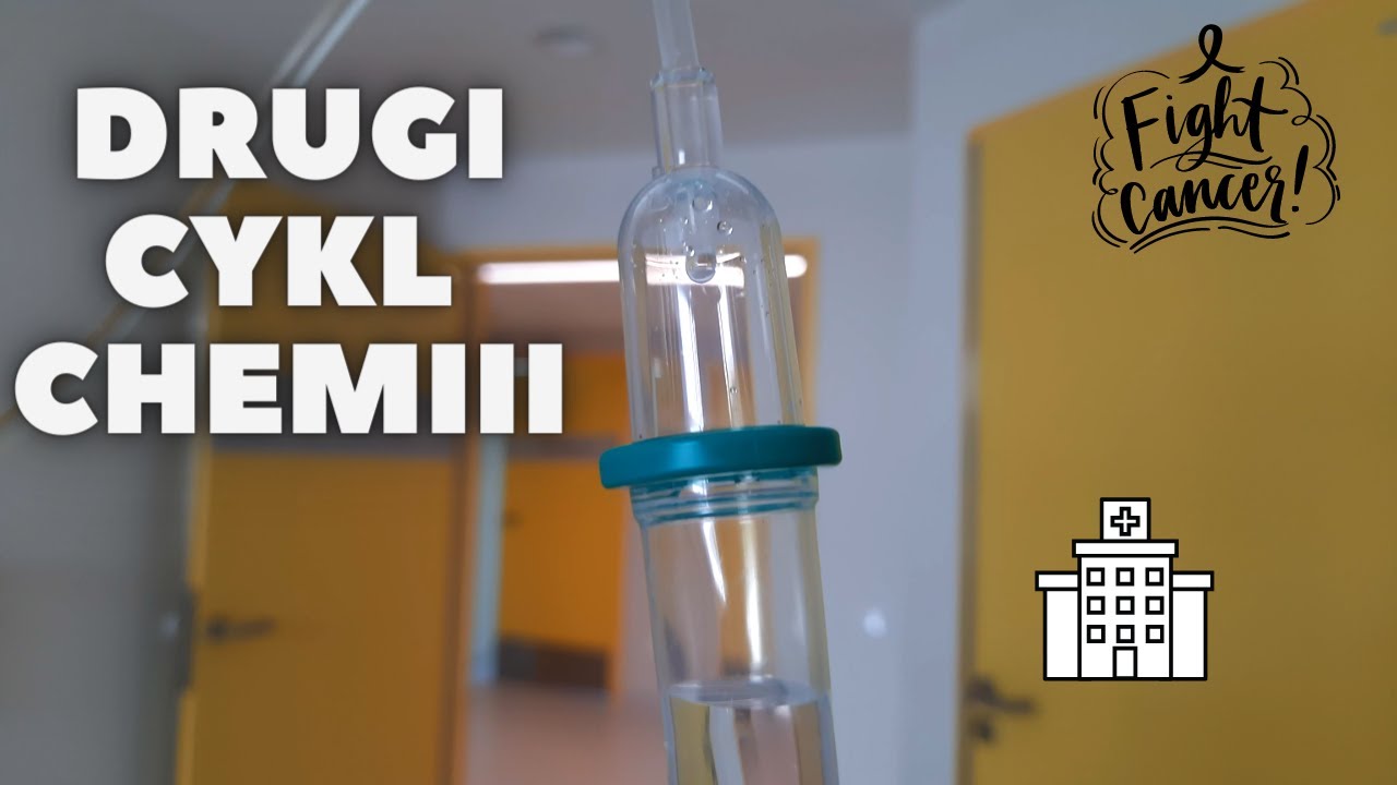 Drugi cykl chemioterapii | Szpitalny vlog | WYPĘDZIĆ RAKA odc. 7