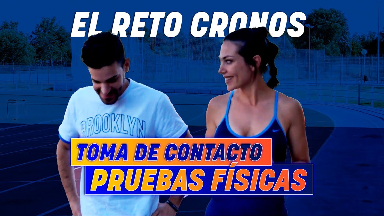 EL RETO CRONOS 🔥 Sara Gil | Toma de contacto con las PRUEBAS FÍSICAS
