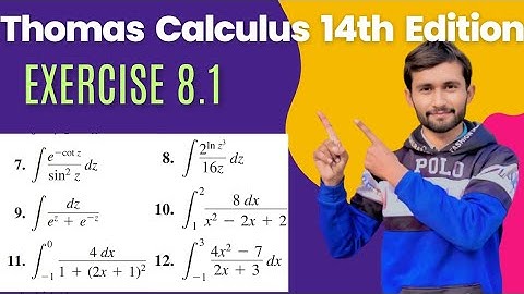 Exercise 8.1 | #7-12|Evaluate integral Algebraic Methods, Trigonometric Identities, and Substitution