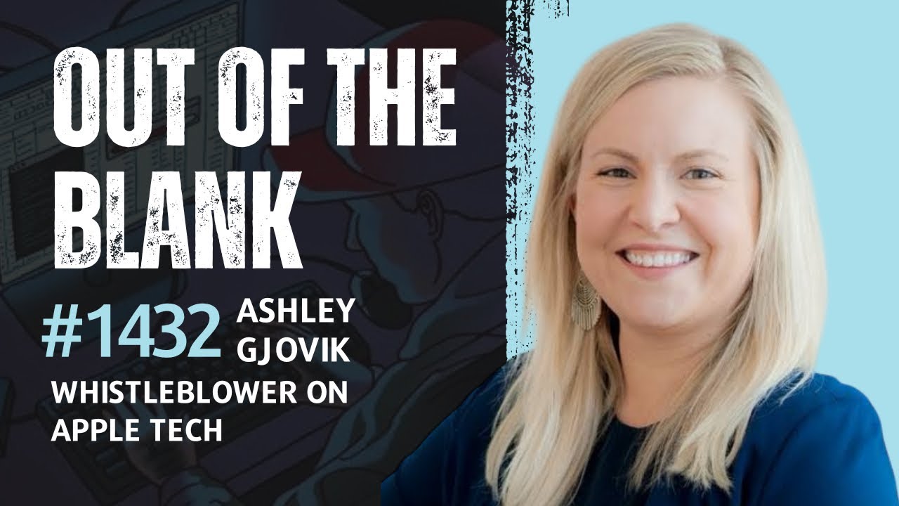 Out Of The Blank 1432 Ashley Gjovik YouTube