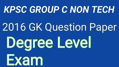 #groupc KPSC Group C Non technical Question paper 2016 degree level exam