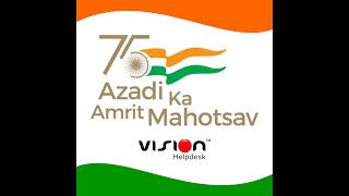 Happy Independence Day from Vision Helpdesk Team