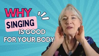 Why Singing is Good for Your Body