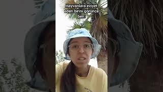 Hayvanlara Ezi̇yet Eden Bi̇ri̇ni̇ Görünce Ben