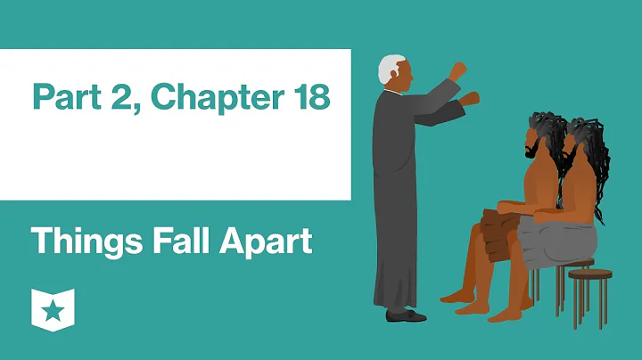 Things Fall Apart by Chinua Achebe | Part 2, Chapter 18