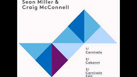 Sean Miller & Craig McConnell - Cabaret (Edit) [Snatch! Records]
