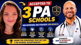 She Got Accepted to 3 PA Schools | Advanced PA Interview & MMI Coaching