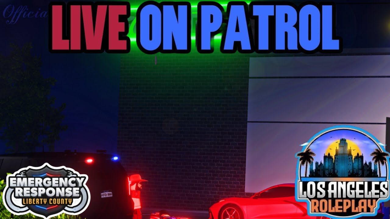 Live On As Patrol! | Los Angeles Roleplay - YouTube