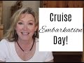 Cruise Embarkation Day!