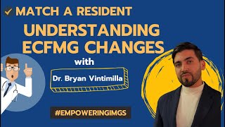 Understanding the 2024 ECFMG Changes with Dr. Bryan Vintimilla