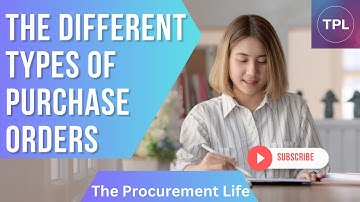 The different types of Purchase Orders | The Procurement Life