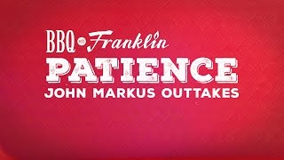 BBQ with Franklin Outtakes: Patience Bbq With Franklin Outtakes Brisket