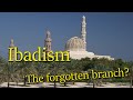 Ibadi - Islam's third major branch