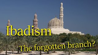 Ibadi - Islam's third major branch