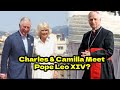 King Charles & Queen Camilla: Historic Meeting with Pope Leo XIV in Vatican City!