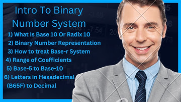 Intro to Binary Numbers by Simple Decimal Number System | Digital Logic and Computer Design | Lec 1