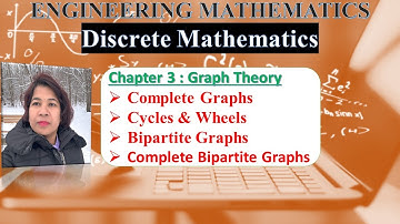 Ch 3.1.2: Complete Graphs, Bipartite Graphs | Graph Theory Lectures by @MonalisaCS
