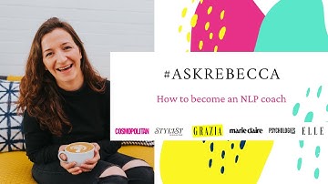 #AskRebecca—How to become an NLP coach