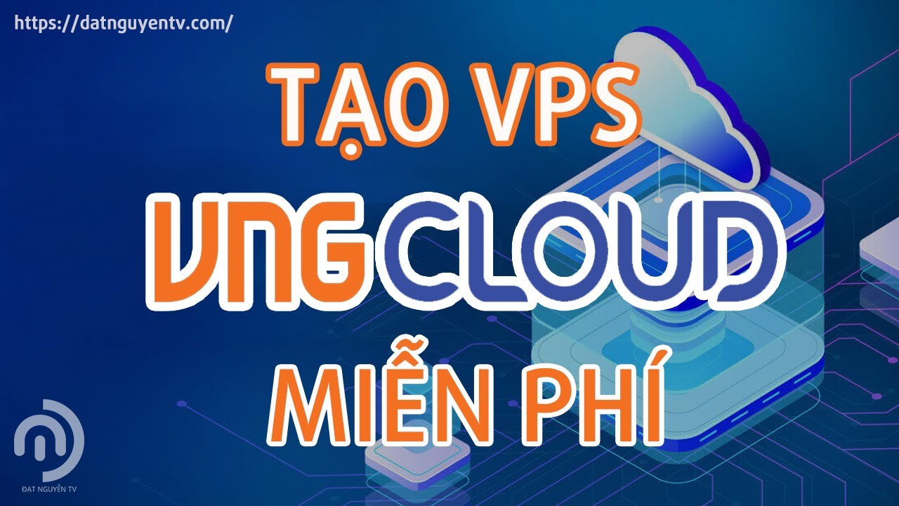 free vps  New 2022  Tạo VPS Miễn Phí 1 Tháng Tại VNG Cloud, Có VPS GPU, No Credit Card