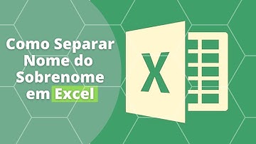 ✅[Excel] Simples - Como Separar nome do sobrenome no Excel Passo a Passo