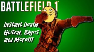 Battlefield 1 Instant death Glitch (Wellz Rage/Wellz Happy, Weird instant death glitch)