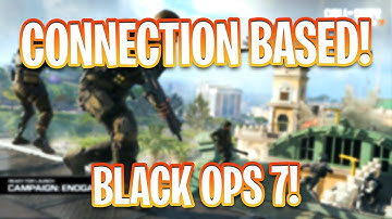 new CONNECTION BASED MATCH MAKING in BLACK OPS 7!
