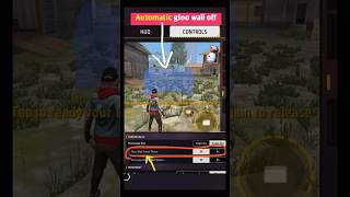 gloo wall smart throw off || automatic gloo wall off settings #freefire