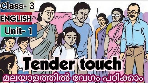Class 3 | Tender Touch | English | Unit1 | New textbook | Malayalam explanation