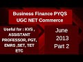 Previous Year Questions of Business Finance - June 2013 UGC NET| For :AP, PGT, SET, HTET - Part 2