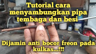 Tutorial Menyambung Pipa Tembaga Dengan Pipa Besi