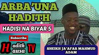 05. ARBA’UNA HADITH (Hadisi na Biyar 5). SHEIKH JA’AFAR MAHMUD ADAM RAHIMAHULLAH screenshot 3